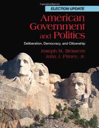 American Government and Politics: Deliberation, Democracy and Citizenship