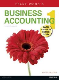 Frank Wood's Business Accounting Volume 1, 13th edition