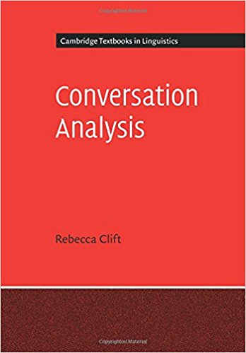 Conversation Analysis (Cambridge Textbooks in Linguistics)