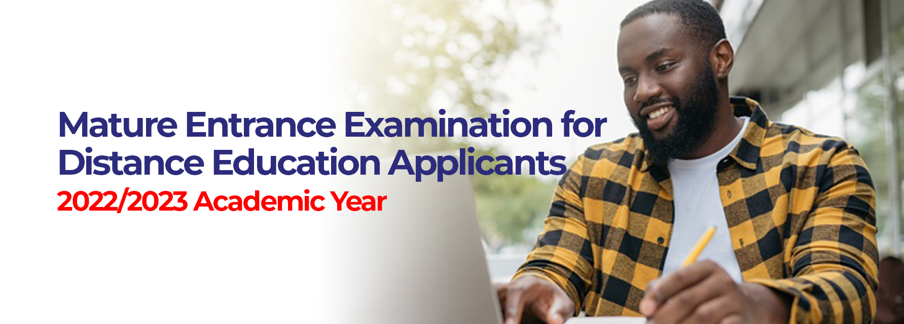 Mature Entrance Examination for Distance Education Applicants | 2022/2023 Academic Year