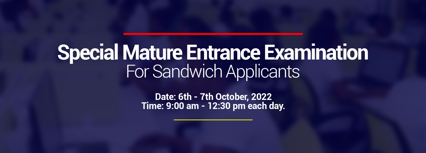 Special Mature Entrance Examination | Sandwich Applicants