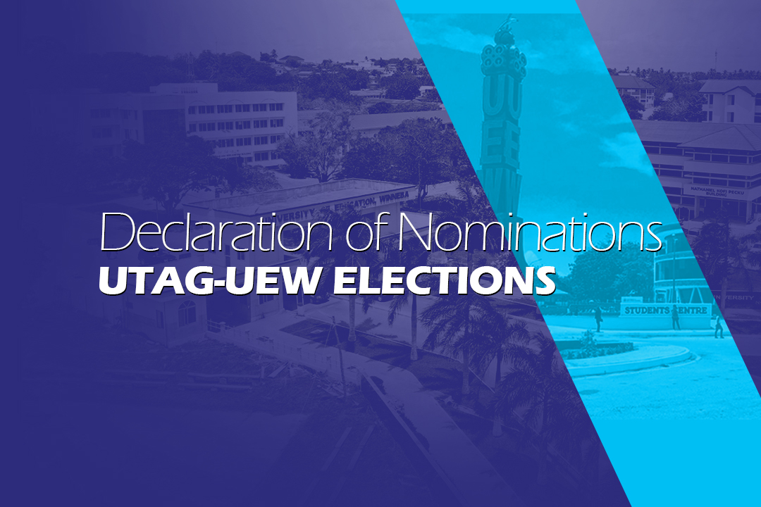 Declaration of Nominations | UTAG-UEW Elections 
