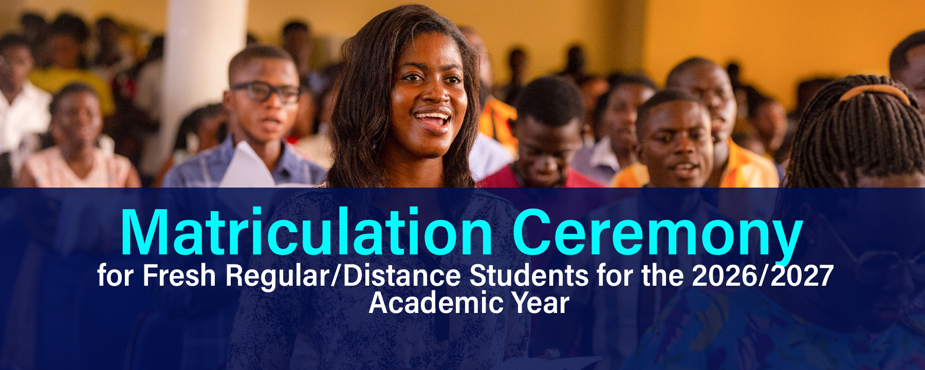 Matriculation Ceremony for fresh regular students for the 2026/2027 Academic Year