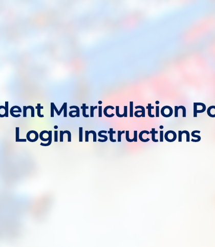 Student Matriculation Portal Login Instructions
