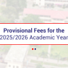 Provisional Fees for 2025/2026 Academic Year
